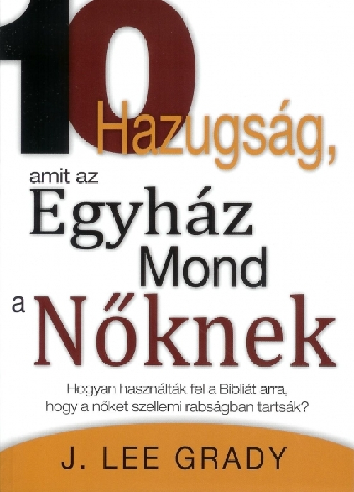 10 hazugság, amit az Egyház mond a nőknek 10 hazugság, amit az Egyház mond a nőknek